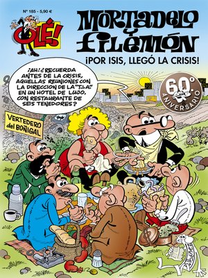 cover image of Mortadelo y Filemón. ¡Por Isis! ¡Llegó la crisis! (Olé! Mortadelo 185)